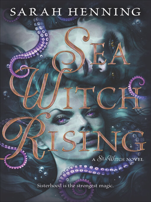 Title details for Sea Witch Rising by Sarah Henning - Available